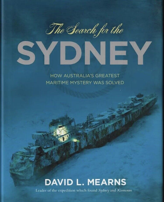 THE SEARCH FOR THE SYDNEY David Mearns HC Coffee Table Book Warship HMAS Sydney