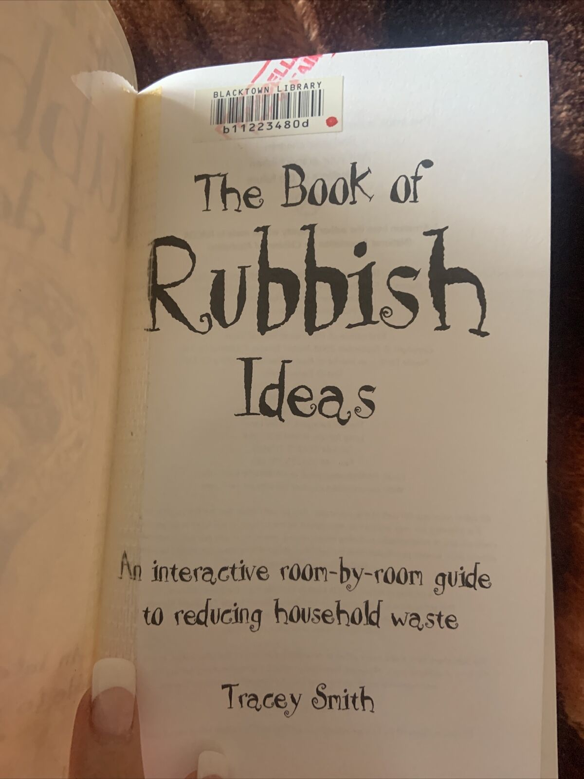 THE BOOK OF RUBBISH IDEAS An interactive room-by-room guide to reducing waste