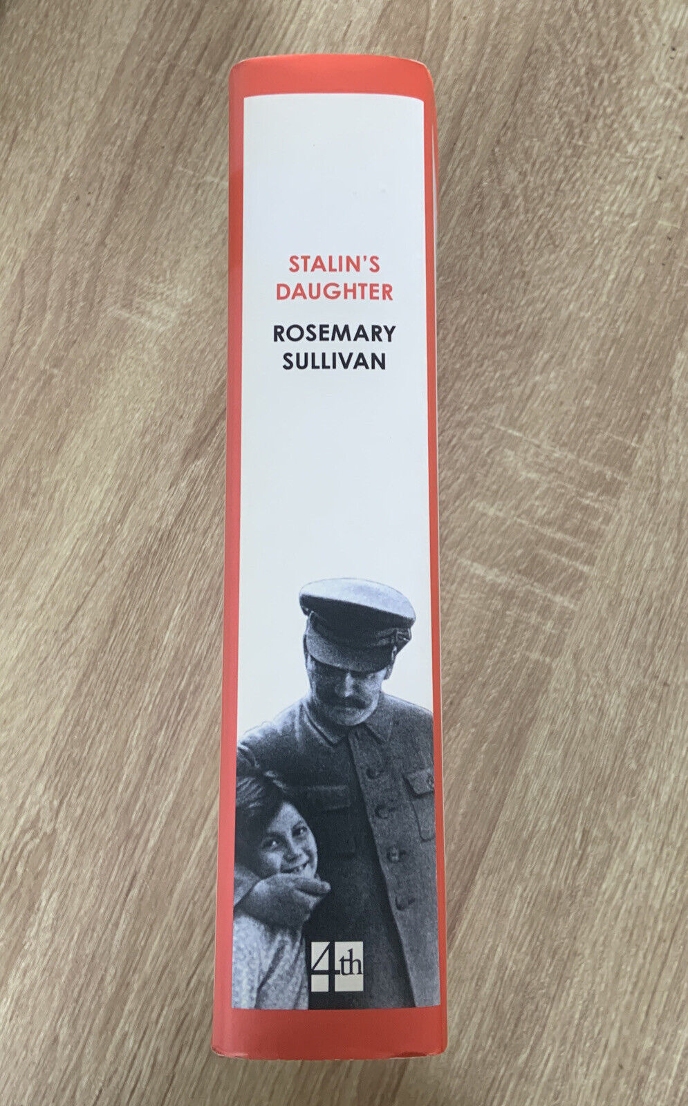 Stalin's Daughter The Extraordinary & Tumultuous Life of Svetlana Alliluyeva HC