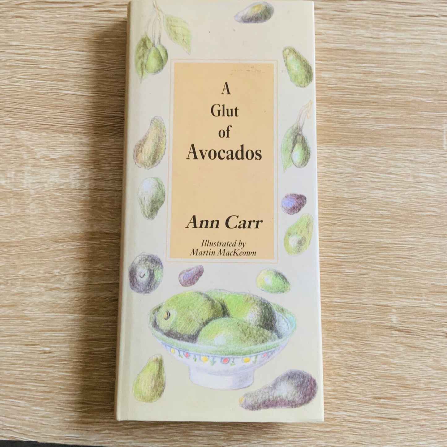 Cookbook A GLUT OF AVOCADOS by Ann Carr HC DJ 1988 Pocket Book Recipes