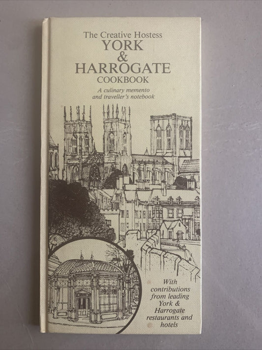 Cookbook 1984 The Creative Hostess York & Harrogate Slim HC Recipes Vintage