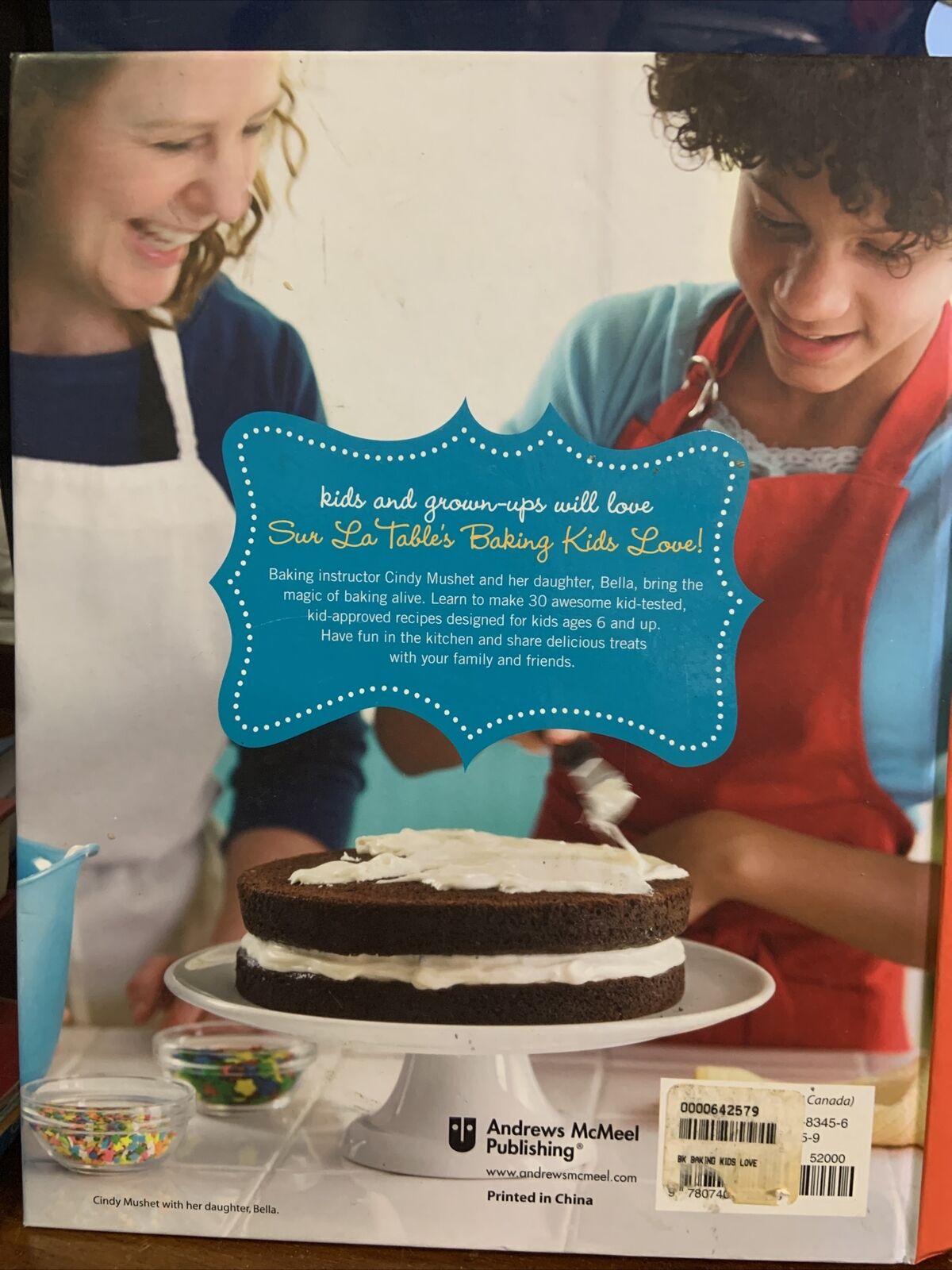 Cookbook BAKING KIDS LOVE By Sur La Table Cindy Mushet & Maren Caruso 2008 HC