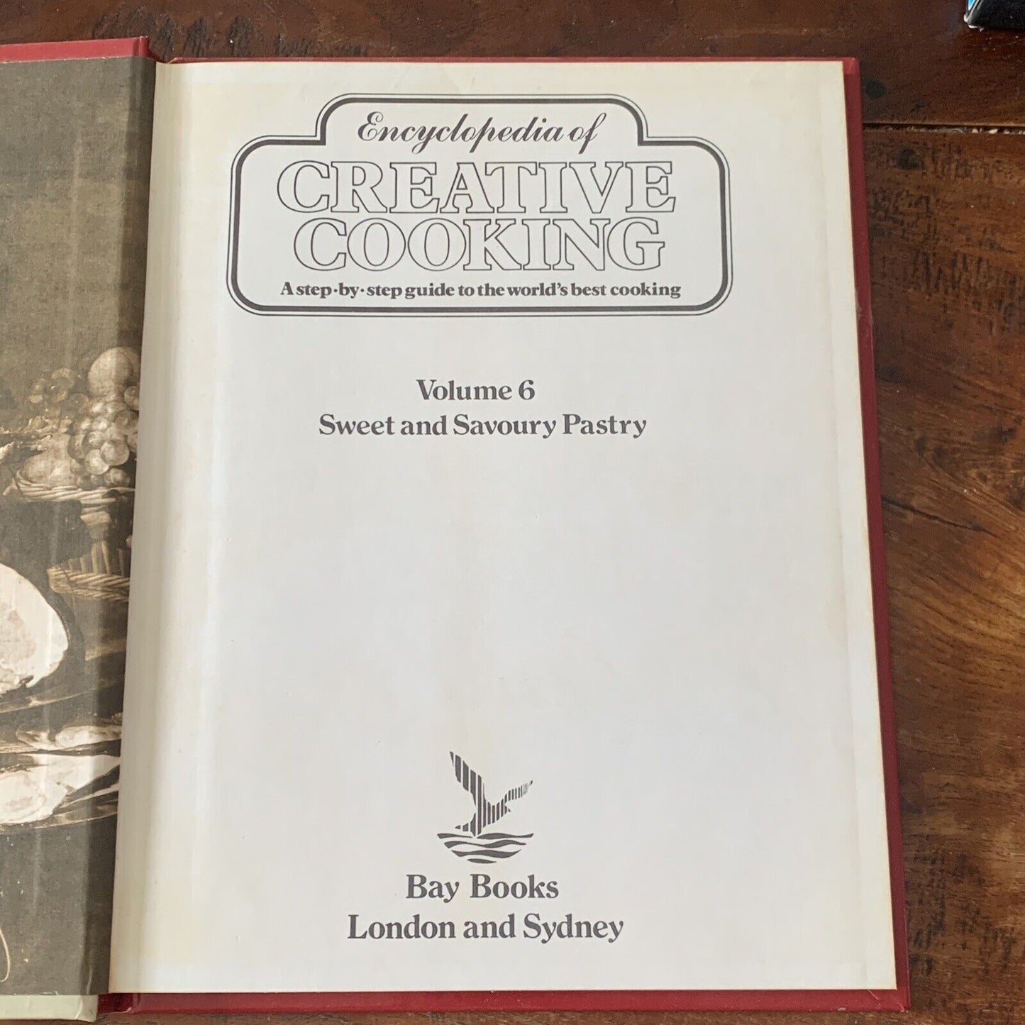 Cookbook Encyclopaedia of Creative Cookery Vol 06 Sweet & Savoury Pastry HC 1980
