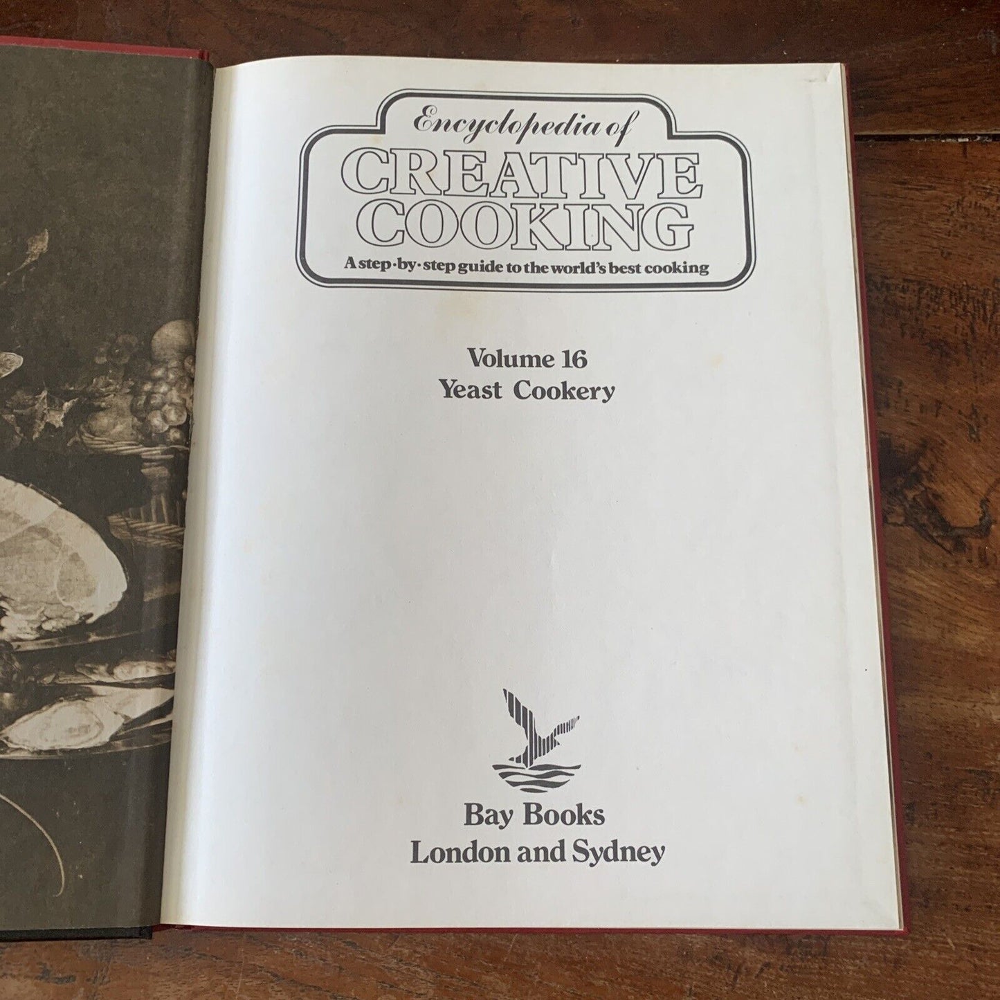 Cookbook Encyclopaedia of Creative Cookery Vol 16 Yeast Cookery Recipes HC 1980