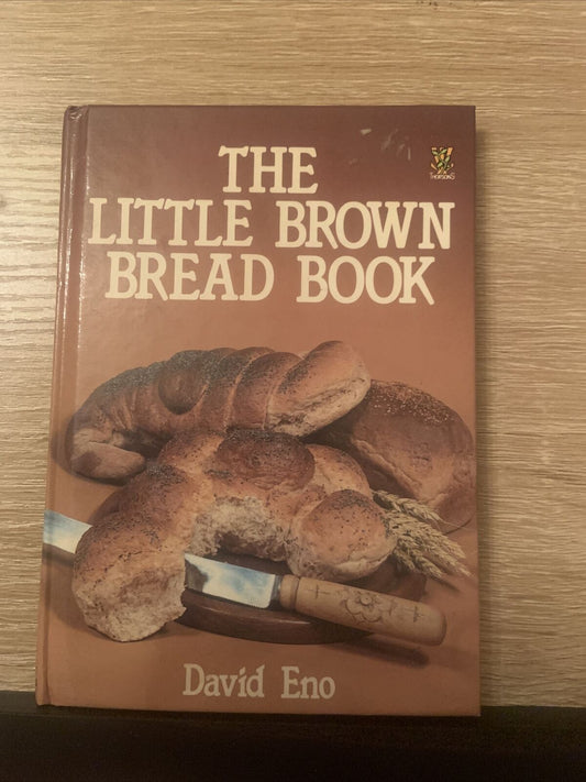 Cookbook LITTLE BROWN BREAD BOOK by David Eno Baking HC Pocket Book 1984