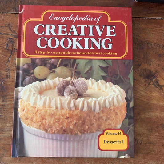 Cookbook Encyclopaedia of Creative Cookery Vol 14 Desserts 1 Recipes HC 1980