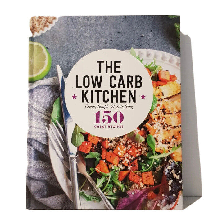 Cookbook THE LOW CARB KITCHEN 150 Great Recipes by Reet A Howell 2018 HC NEW