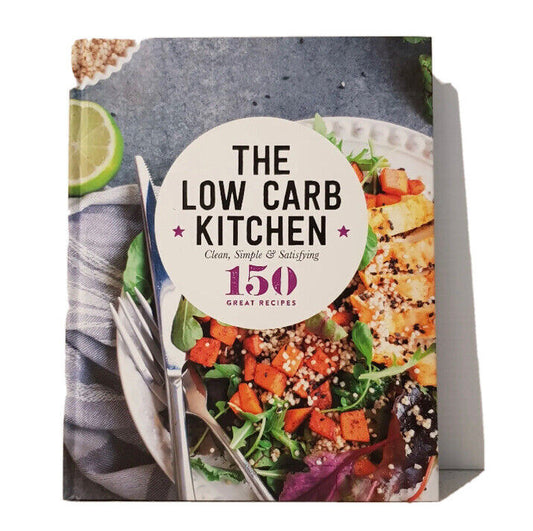 Cookbook THE LOW CARB KITCHEN 150 Great Recipes by Reet A Howell 2018 HC NEW