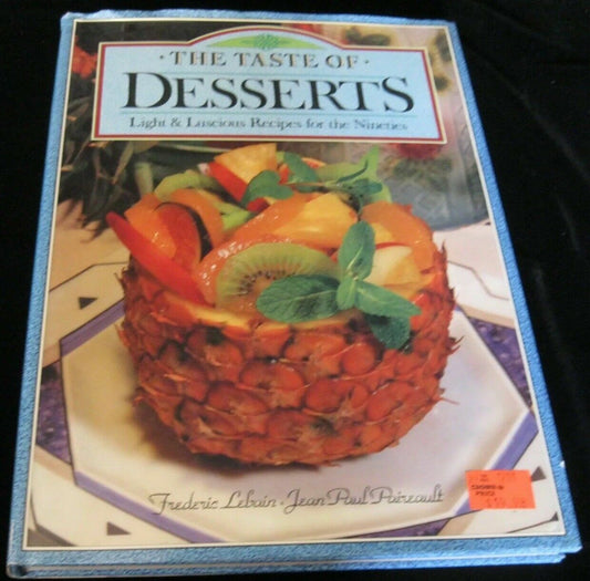 Cookbook The TASTE OF DESSERTS Light & Luscious Recipes For The Nineties HC