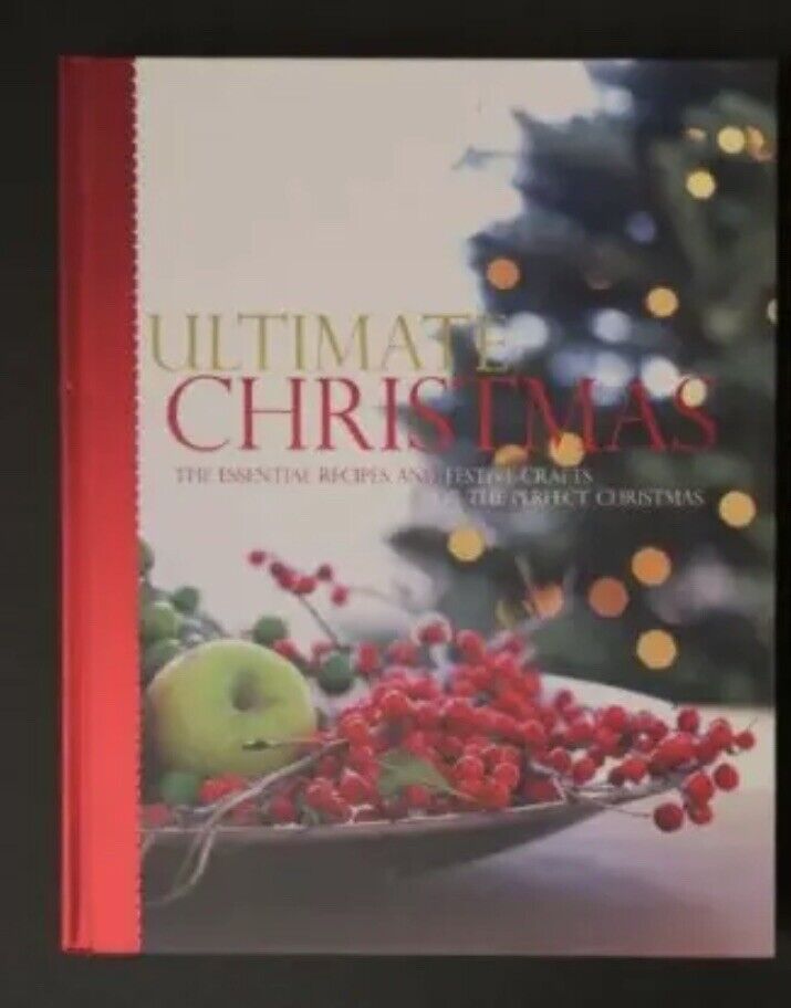 Cookbook ULTIMATE CHRISTMAS Recipes Festive Crafts For The Perfect Xmas HC 2008