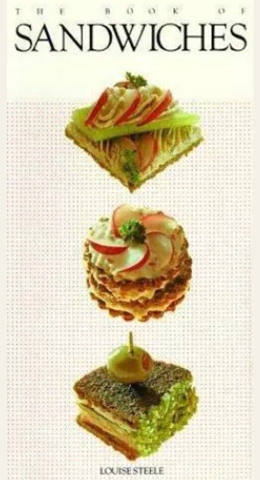 Cookbook THE BOOK OF SANDWICHES Louise Steele HC Recipe Book Entertaining Dining