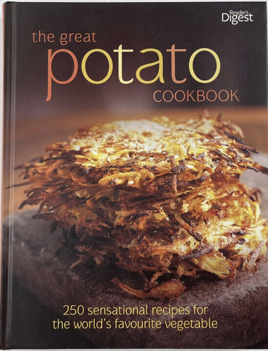 THE GREAT POTATO COOKBOOK 250 Sensational Recipes HC 2009 Readers Digest
