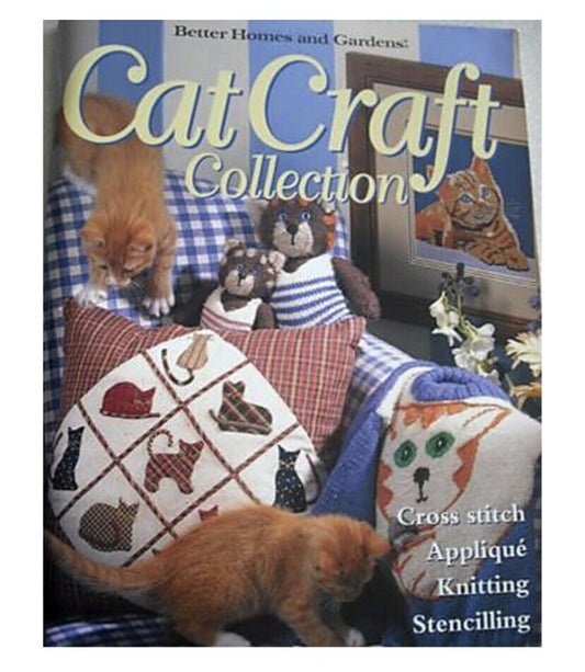 Pattern Book CAT CRAFT Collection BHG Cross stitch Applique Knitting Stencilling