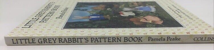 Little Grey Rabbit's Pattern Book Pamela Peake 5 x Sewing Pattern Craft HC 2008