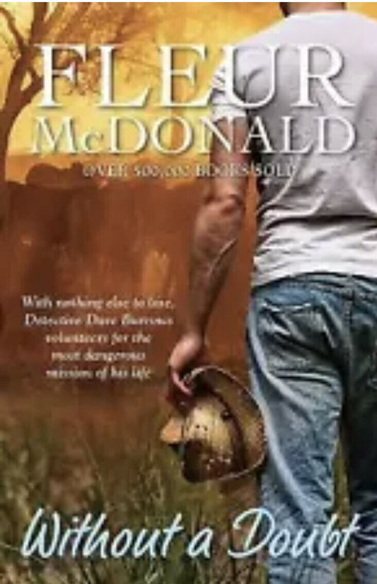 PB Book WITHOUT A DOUBT by Fleur McDonald 2019 Detective Dave Series Novel