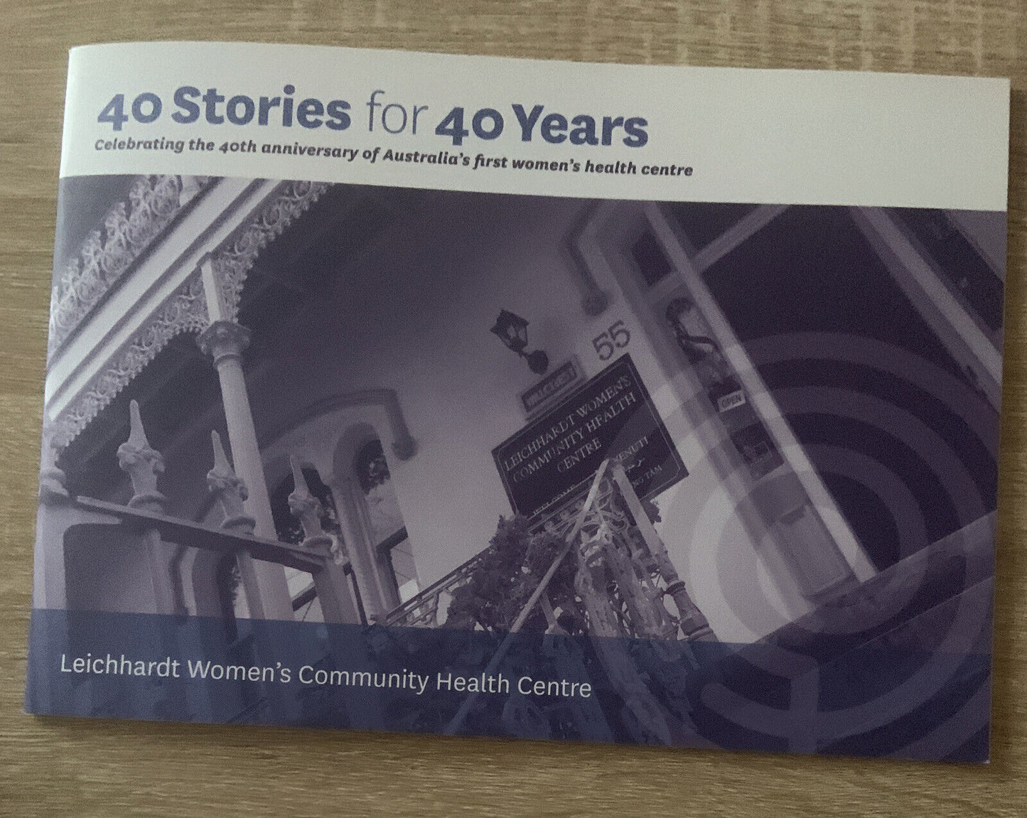 PB 40 STORIES for 40 YEARS Leichhardt Community Health Centre 2014 Australia NEW