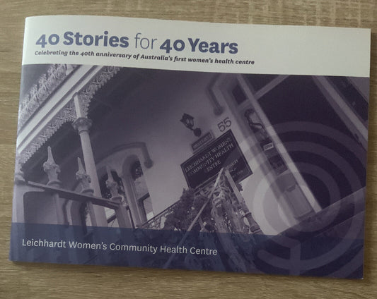 PB 40 STORIES for 40 YEARS Leichhardt Community Health Centre 2014 Australia NEW