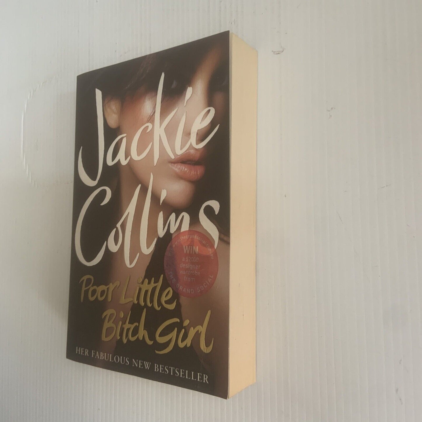 PB Book POOR LITTLE BITCH GIRL by Jackie Collins 2009 Sexy Novel