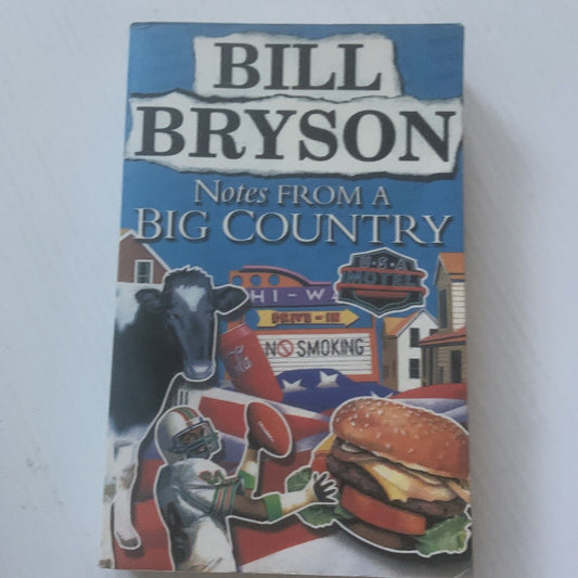 PB Book NOTES FROM A BIG COUNTRY by Bill Bryson Aussie Novel