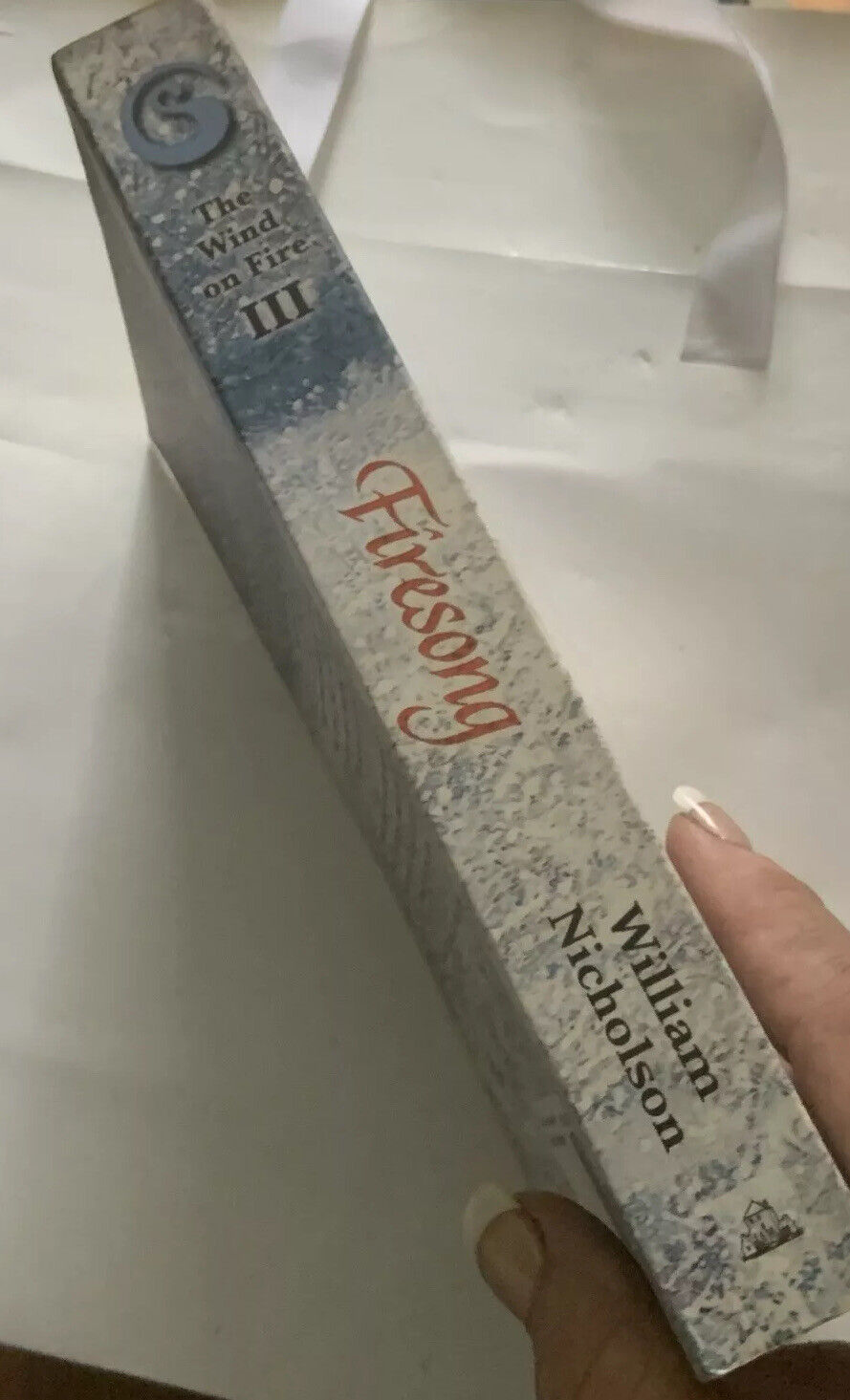 PB Book THE WIND N FIRE Firesong William Nicholson 2002
