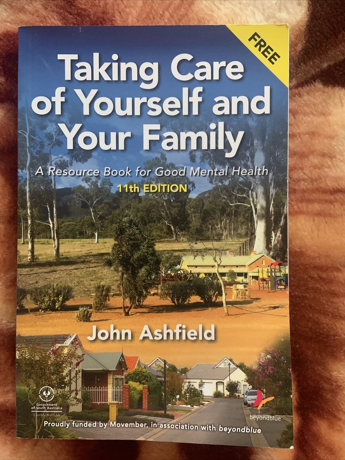 PB TAKING CARE OF YOURSELF AND YOUR FAMILY John Ashfield 11th Ed Mental Health
