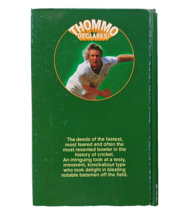 Thommo Declares! The Life and Times of Cricket's Most Colourful Larrikin HC DJ