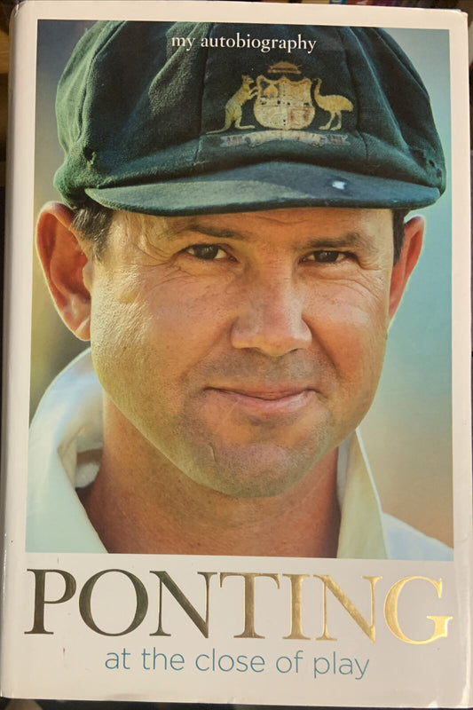 HC Book RICKY PONTING At The Close Of Play Australian Cricket Captain  DJ Sport