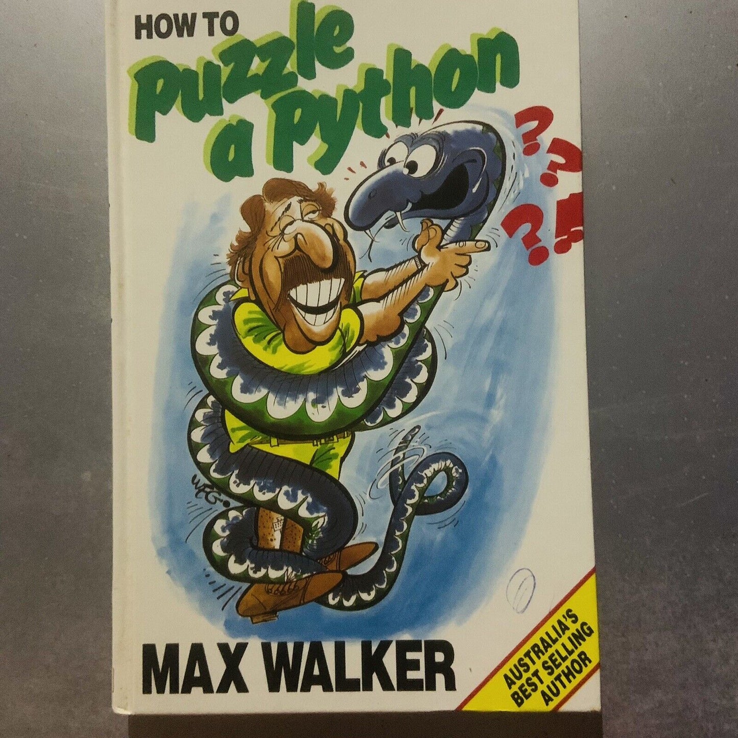 HC Max Walker HOW TO PUZZLE A PYTHON 1990 Cricket Australia Sports Legend Book