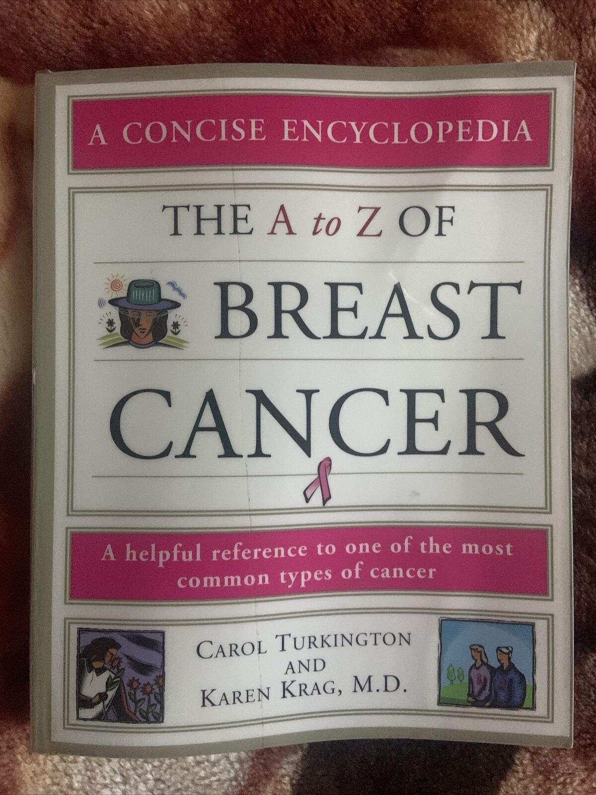 PB The A to Z of BREAST CANCER Concise Encyclopedia Turkington & Krag Reference