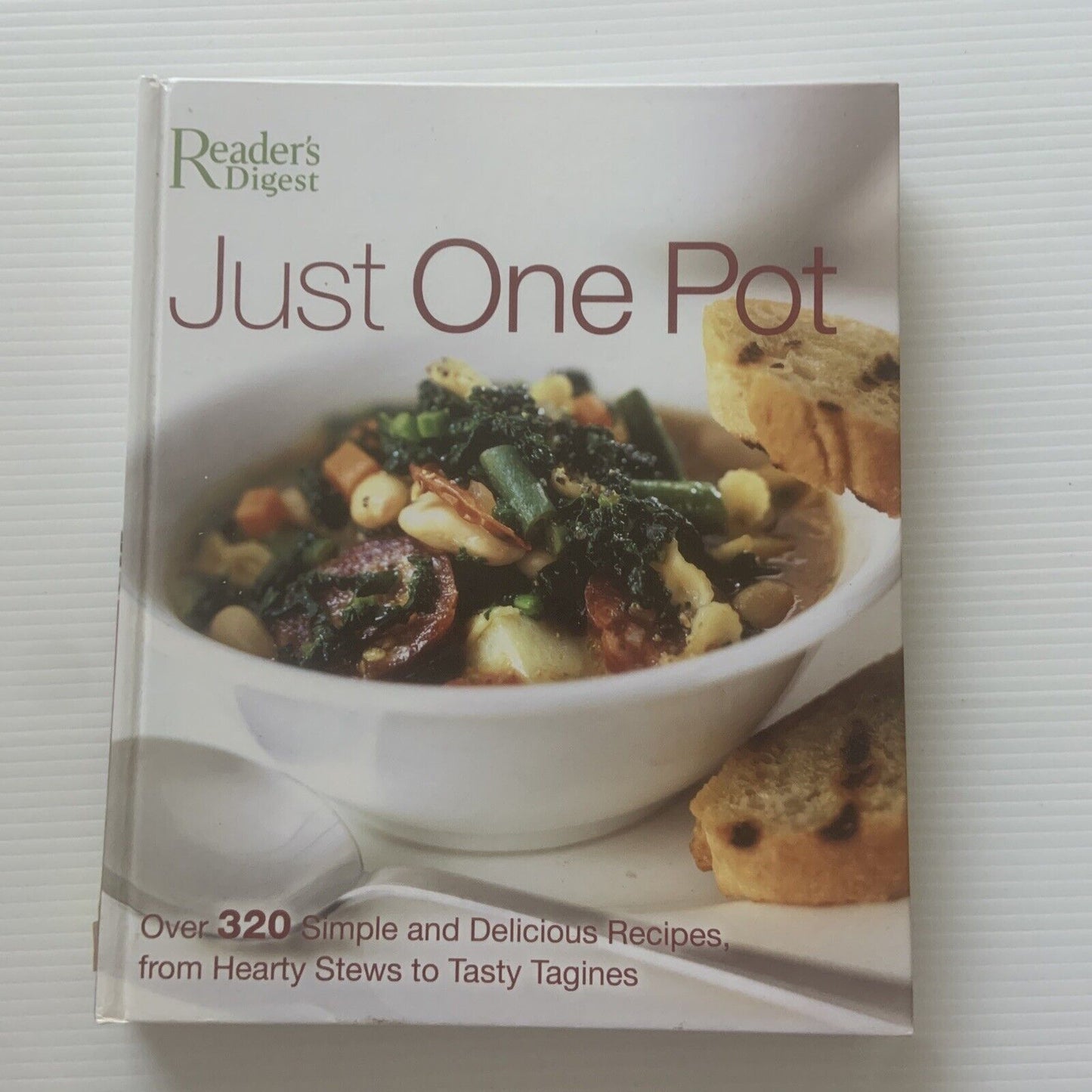JUST ONE POT Over 320 Simple & Delicious Recipes Hearty Stews Tasty Tagines Cook