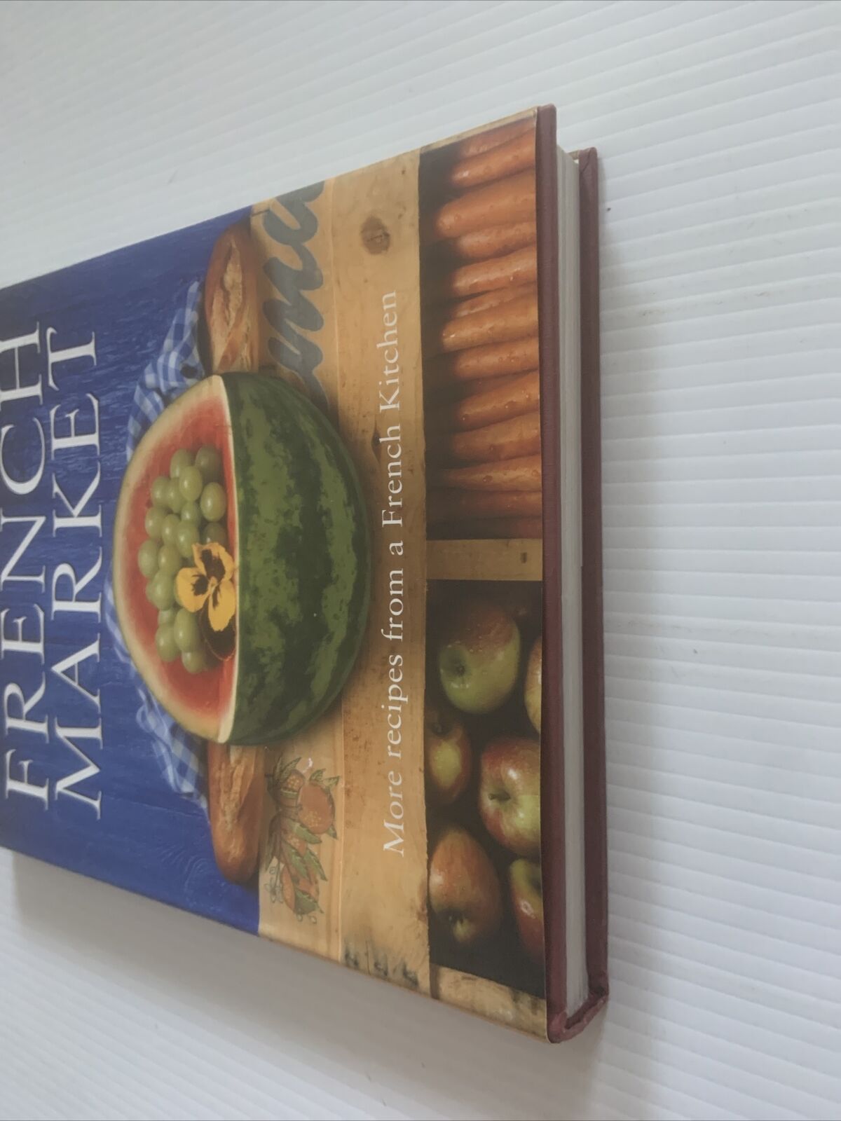 HC Book The FRENCH MARKET Recipes from a French Kitchen Joanne Harris Fran Warde