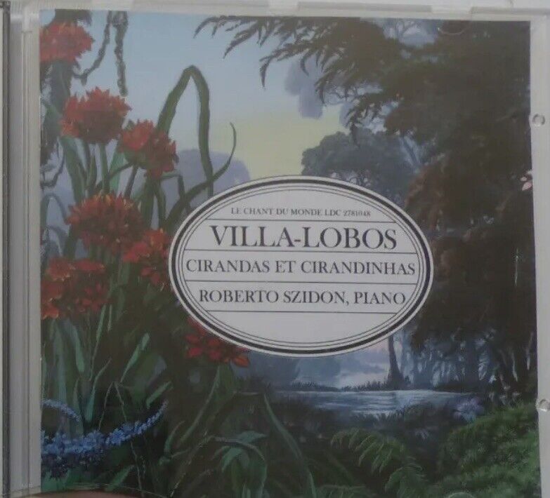 CD VILLA LOBOS Cirandas Et Cirandinhas Roberto Szidon Piano Le Chant du Monde
