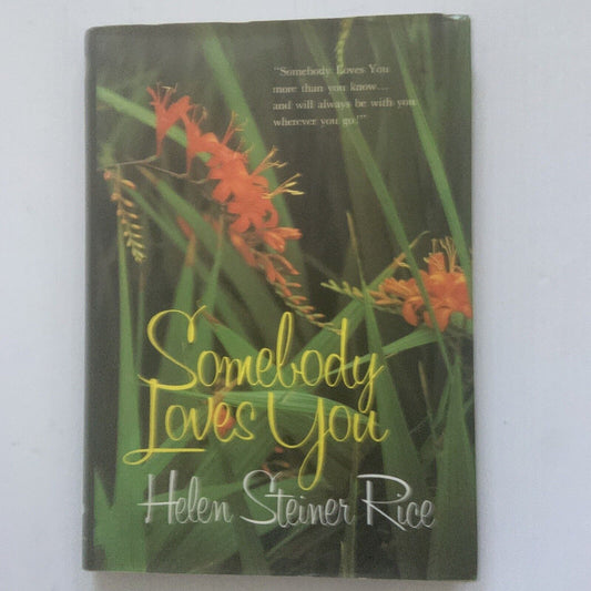 HC Book SOMEBODY LOVES YOU By Helen Steiner Rice Poetry 1983 Reprint Vintage DJ