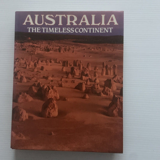 HC Book AUSTRALIA THE TIMELESS CONTINENT  Photography  Towns Photos Coffee Table