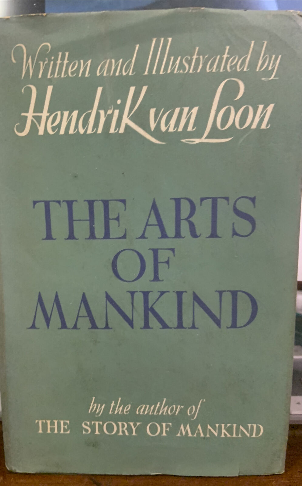 HC Book THE ARTS OF MANKIND Written Illustrator Hendrik Van Loon 1963 Colour Vtg