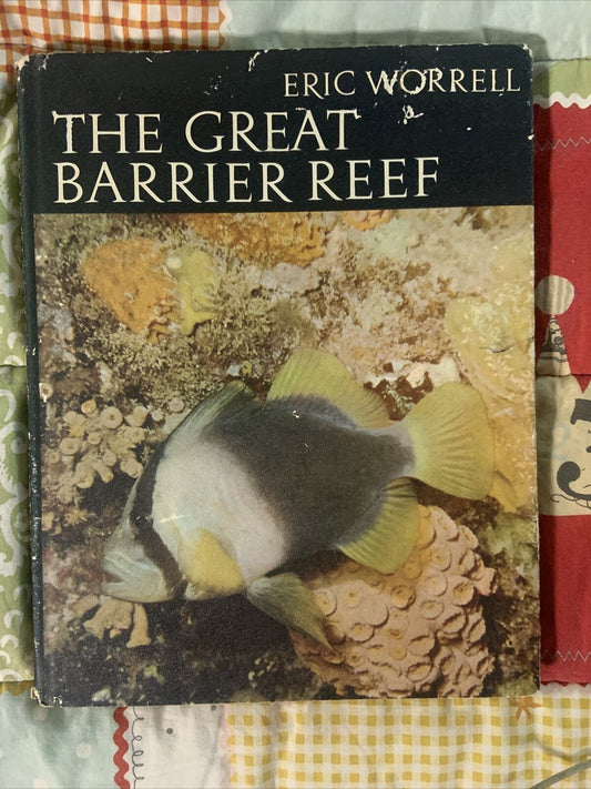 HC Book 1966 THE GREAT BARRIER REEF Eric Worrell LG DJ Inscription Rare Vintage