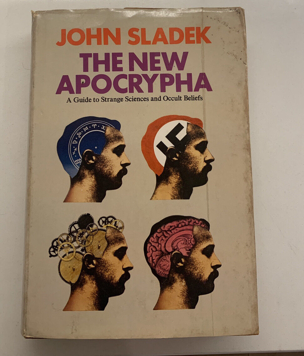 HC Book THE NEW APOCRYPHA Strange Sciences and Occult Belief DJ 1973 John Sladek
