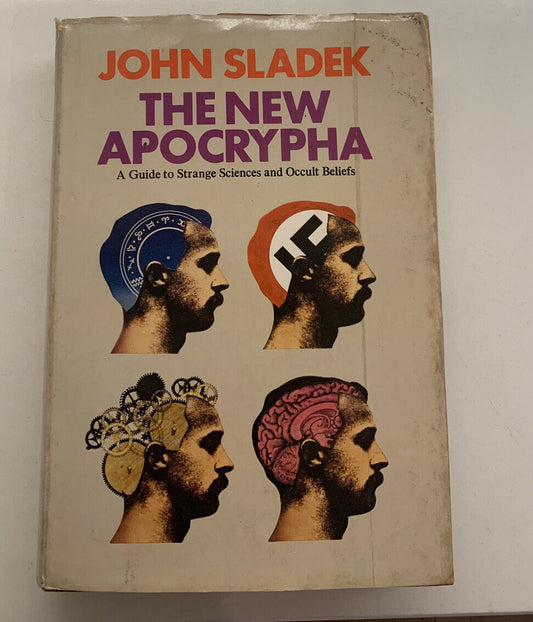 HC Book THE NEW APOCRYPHA Strange Sciences and Occult Belief DJ 1973 John Sladek