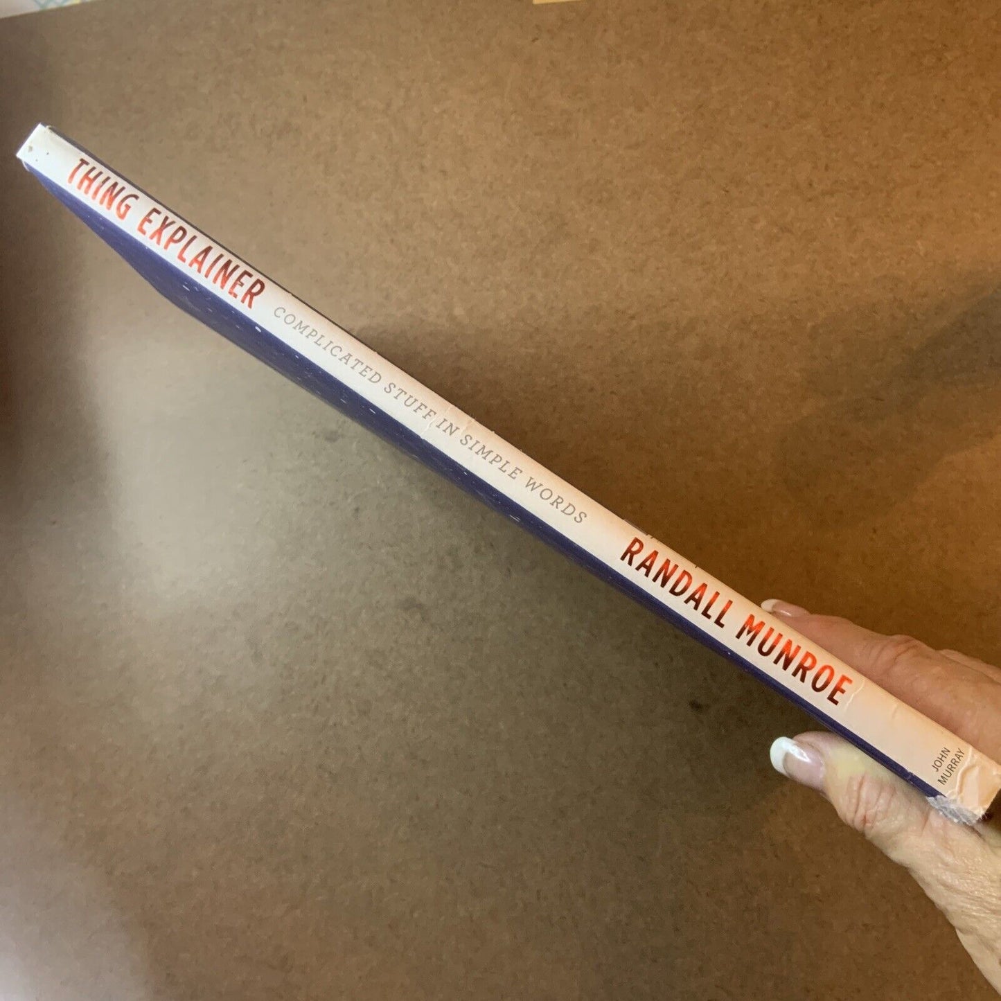 HC Book Thing Explainer Complicated Stuff in Simple Words Randall Munroe Large