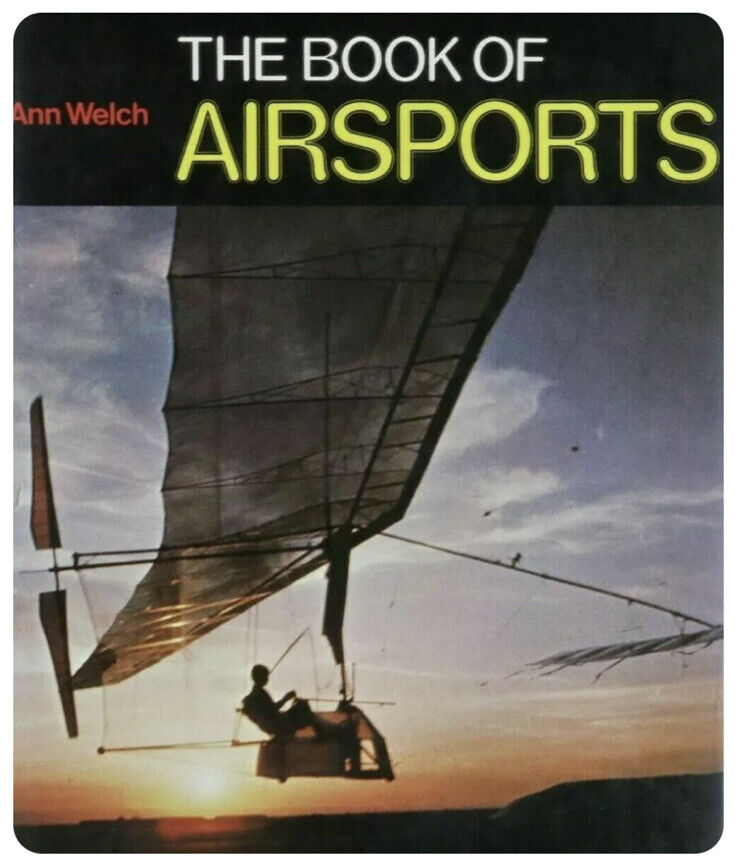HC Book THE BOOK OF AIRSPORTS 1978 Hot Air Ballooning Gliding DJ Ann Welch Vtg
