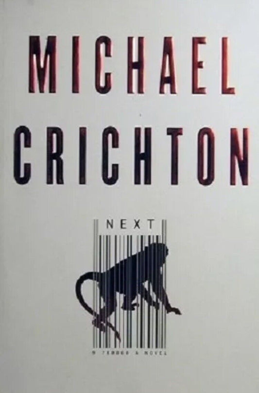 PB Book NEXT by Michael Crichton 2006 Sci-Fi Techno Thriller Novel