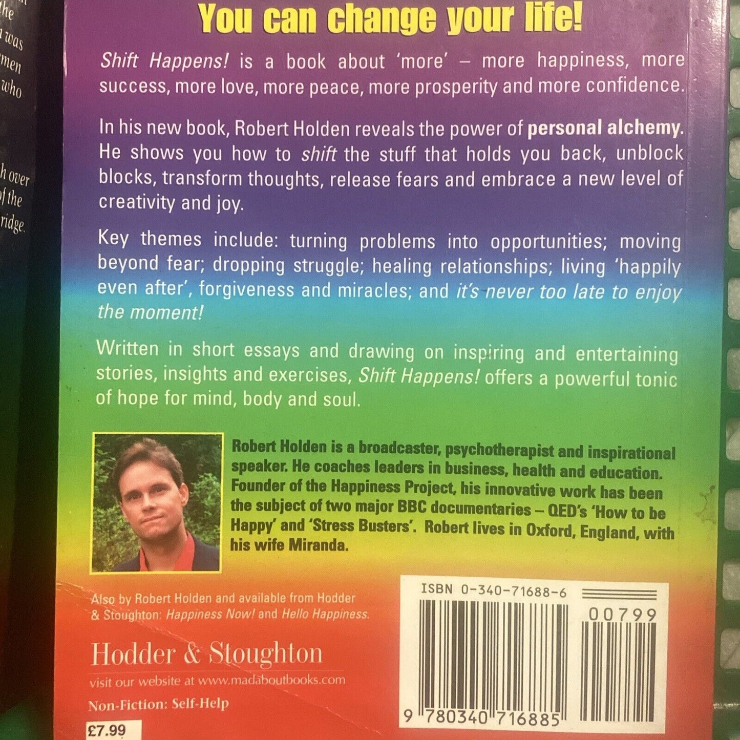 Shift Happens! Powerful Ways to Transform Your Life By Robert Holden PB