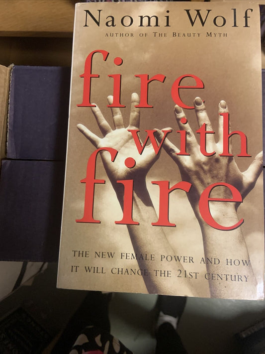 FIRE WITH FIRE by Naomi Wolf Large Chatto & Windus Female Power PB Book
