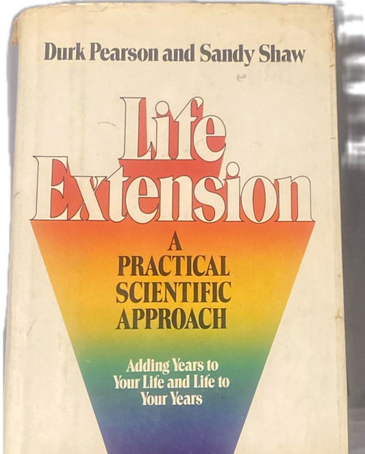 Life Extension Durk Pearson Sandy Shaw Practical Scientific Approach HC DJ 1982