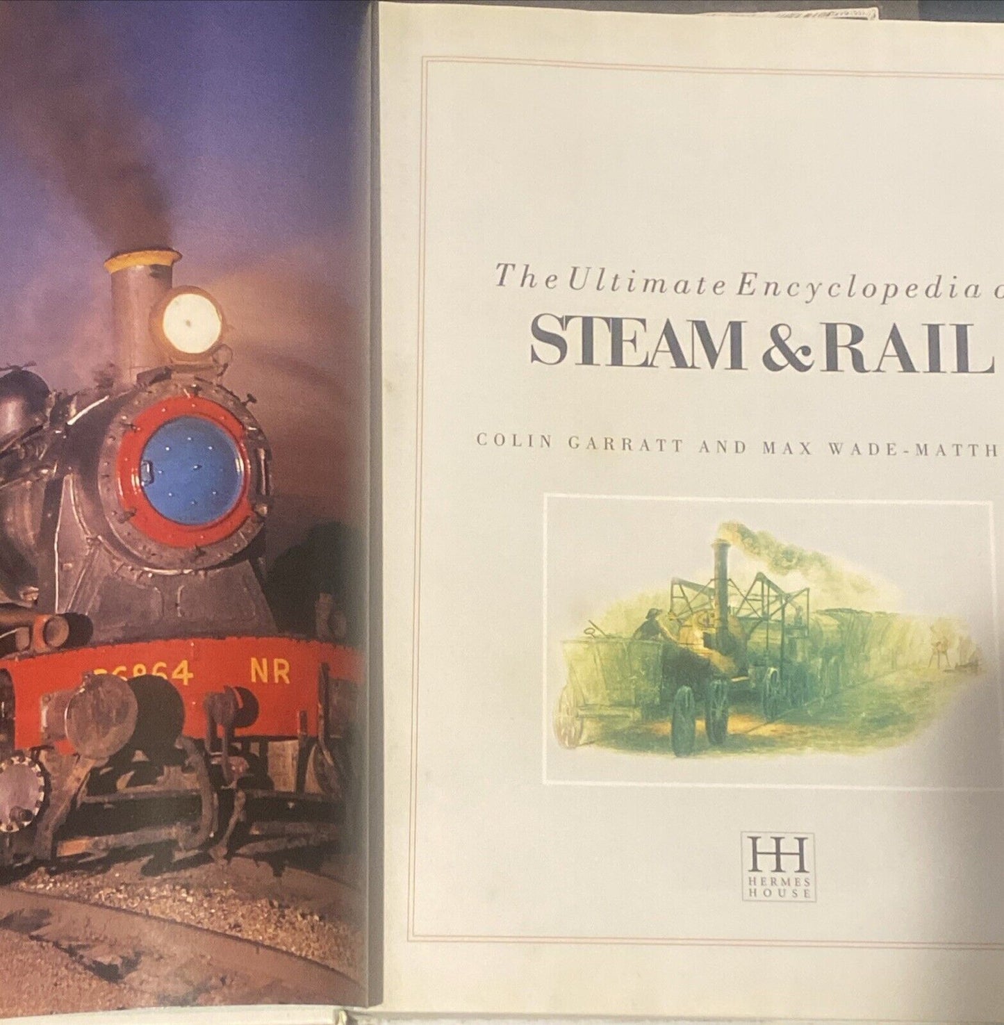 The Ultimate Encyclopedia Of STEAM & RAIL Trains Locomotives Colin Garratt HC DJ