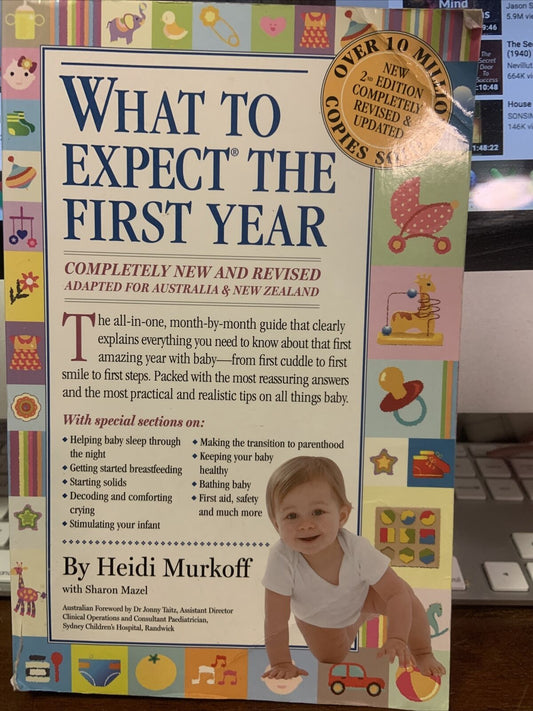 WHAT TO EXPECT THE FIRST YEAR 2nd Edition Heidi Murkoff Sharon Mazel 2009 Baby