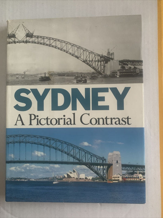 Sydney A Pictorial Contrast 60 years of change in Sydney Panoramic Photos 1986