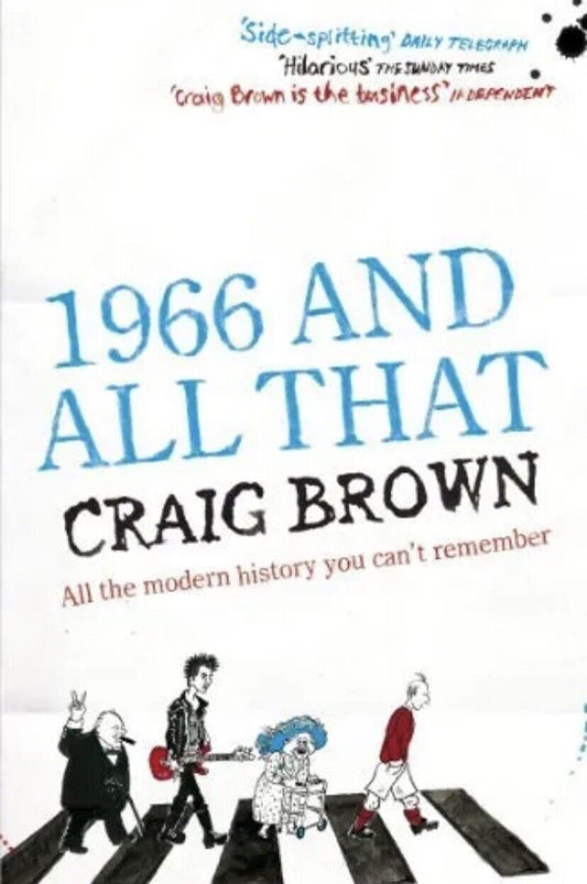 1966 and All That by Craig Brown 2005 Inscribed PB Book