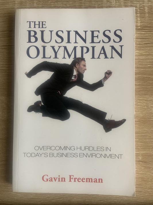 Gavin Freeman THE BUSINESS OLYMPIAN OVERCOMING HURDLES PB Book 2008 Autographed