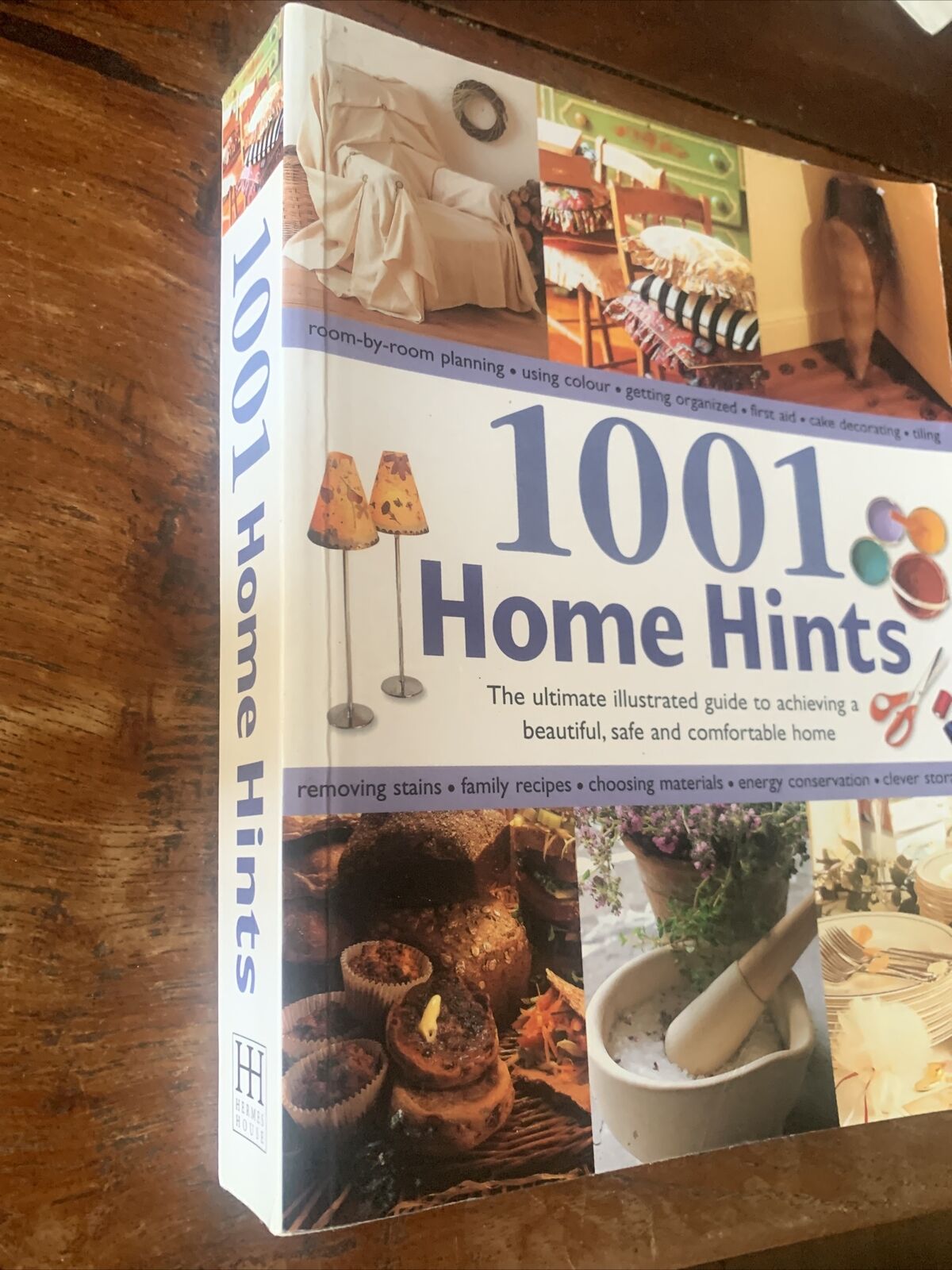 1001 Home Hints The Ultimate Illustrated Guide Safe Beautiful Comfortable Home